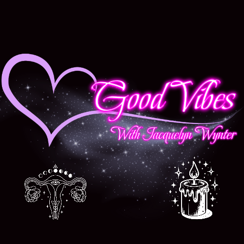 Good Vibes with Jacquelyn Wynter 